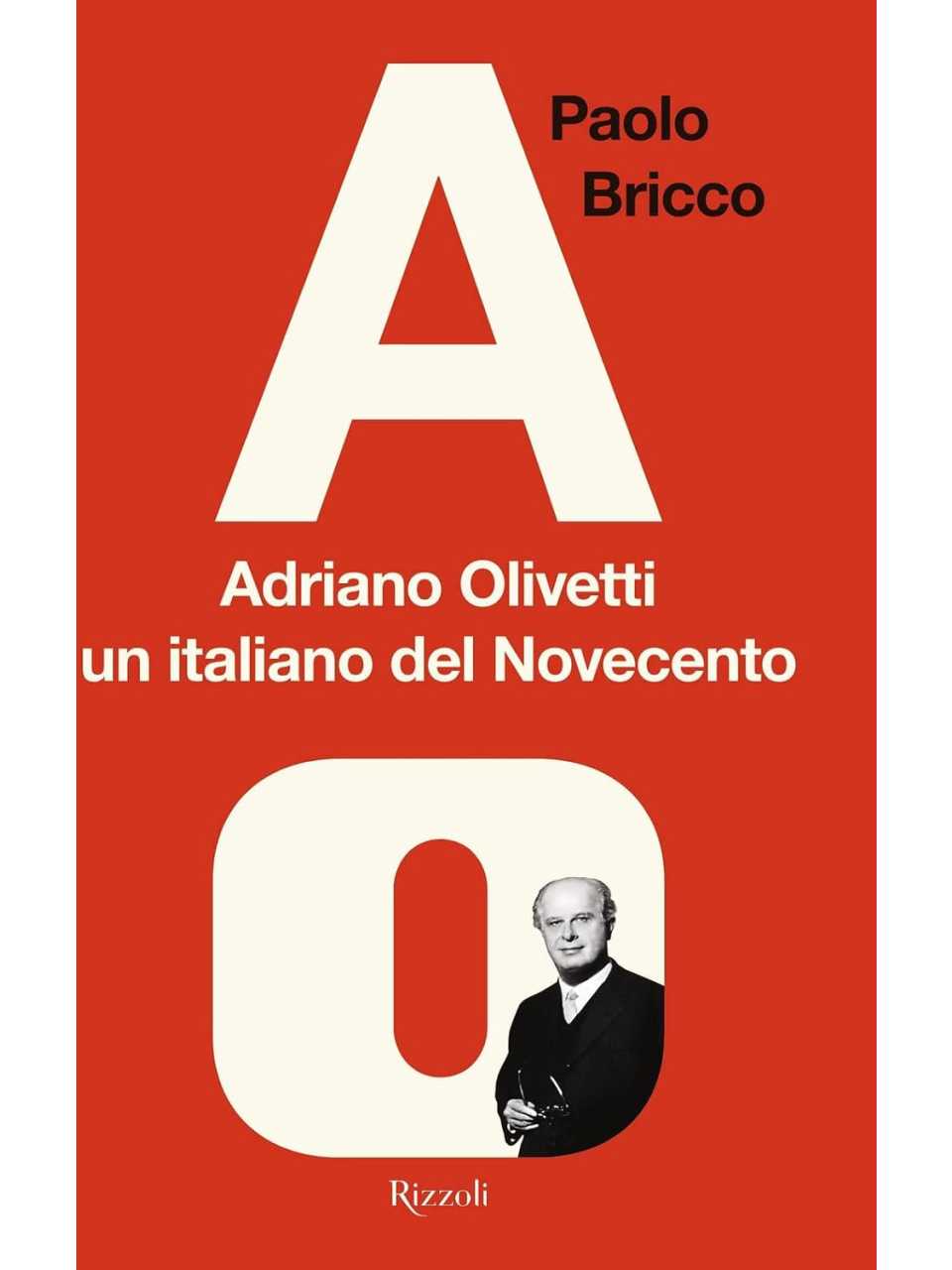 Adriano Olivetti, un italiano del novecento