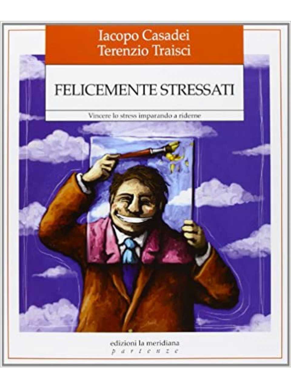 IN PRESENZA E VIA WEB
Felicità e benessere: crea un ambiente di lavoro sereno e produttivo