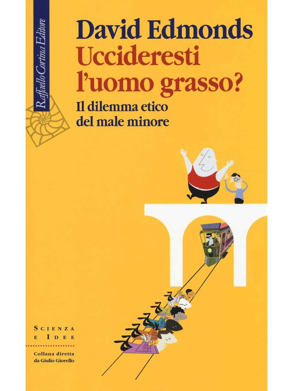 Uccideresti l'uomo grasso?