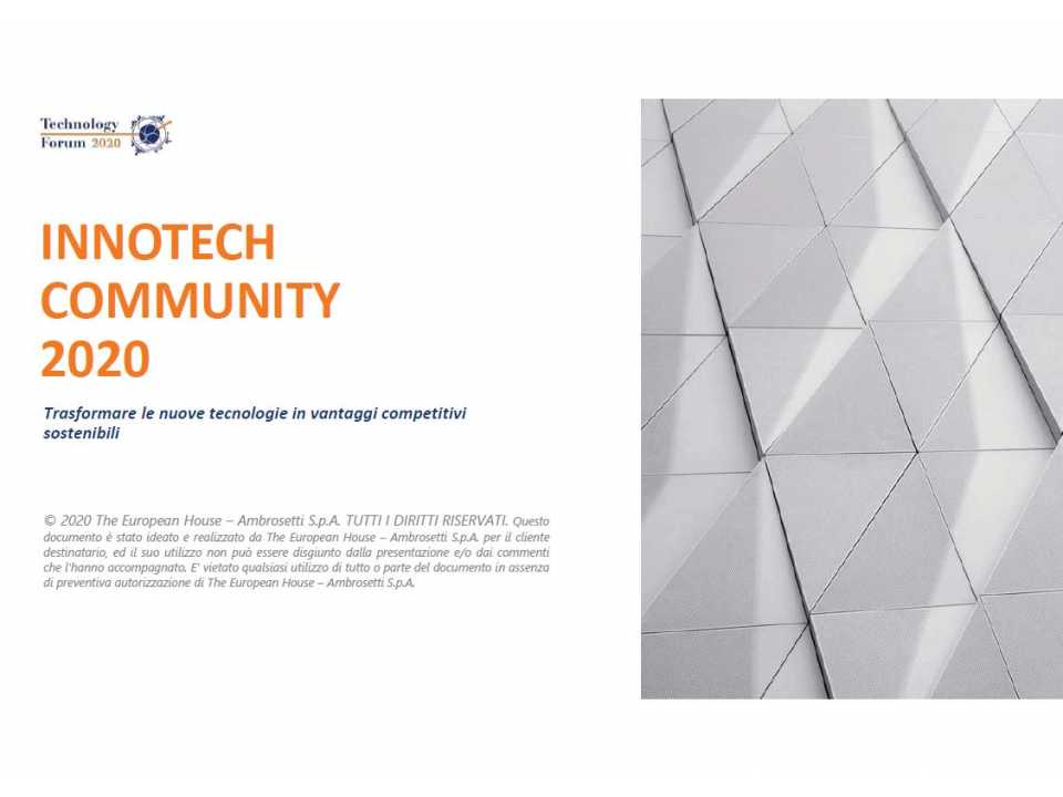 INNOTECH COMMUNITY 2020 - Trasformare le nuove tecnologie in vantaggi competitivi sostenibili