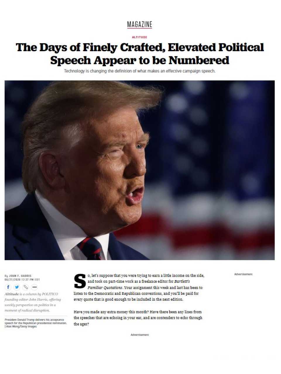 The days of finely crafted, elevated political speech appear to be numbered