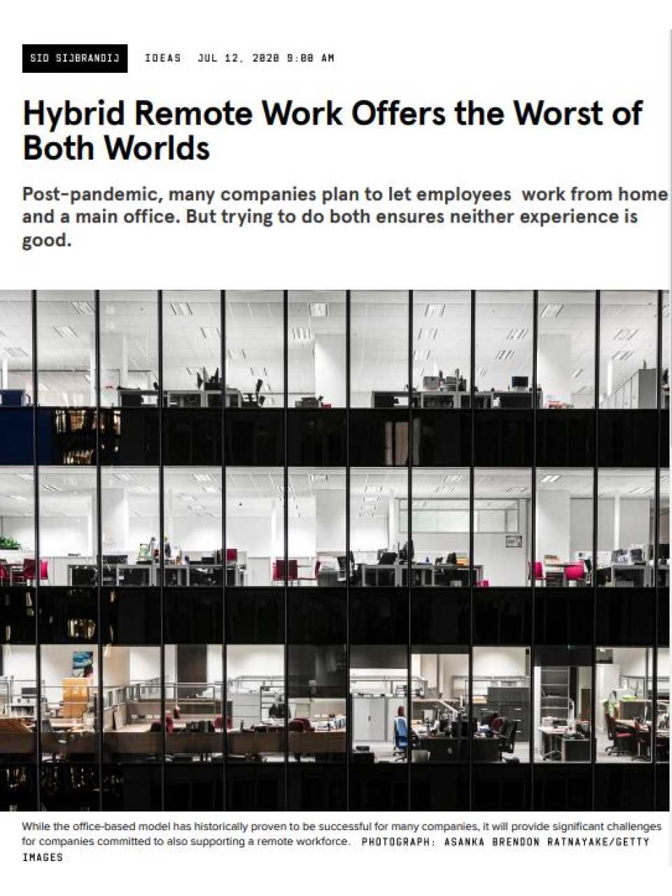Hybrid remote work offers the worst of both worlds