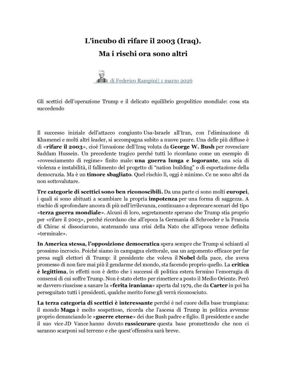 L'incubo di rifare il 2003 (Iraq).  Ma i rischi ora sono altri