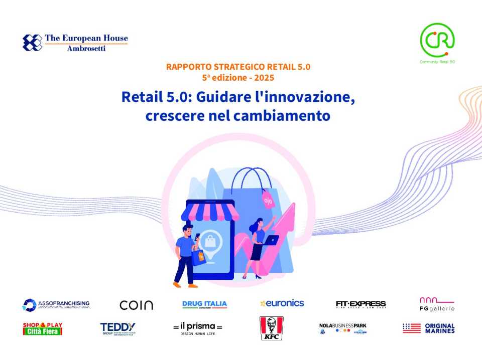 TEHA LIVEVIA WEB
Retail 5.0: Guidare l'innovazione, crescere nel cambiamento (con presentazione del Rapporto Strategico TEHA)