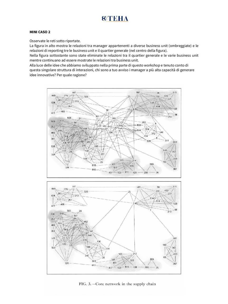 IN PERSON AND VIA WEB
Looking outside to innovate within: ideas, cases, and applications to enable change within organizations (with networking lunch)
