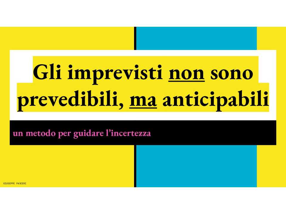 IN PRESENZA E VIA WEB
Allenarsi all’imprevisto: gestire, reagire, crescere (con aperitivo di networking)