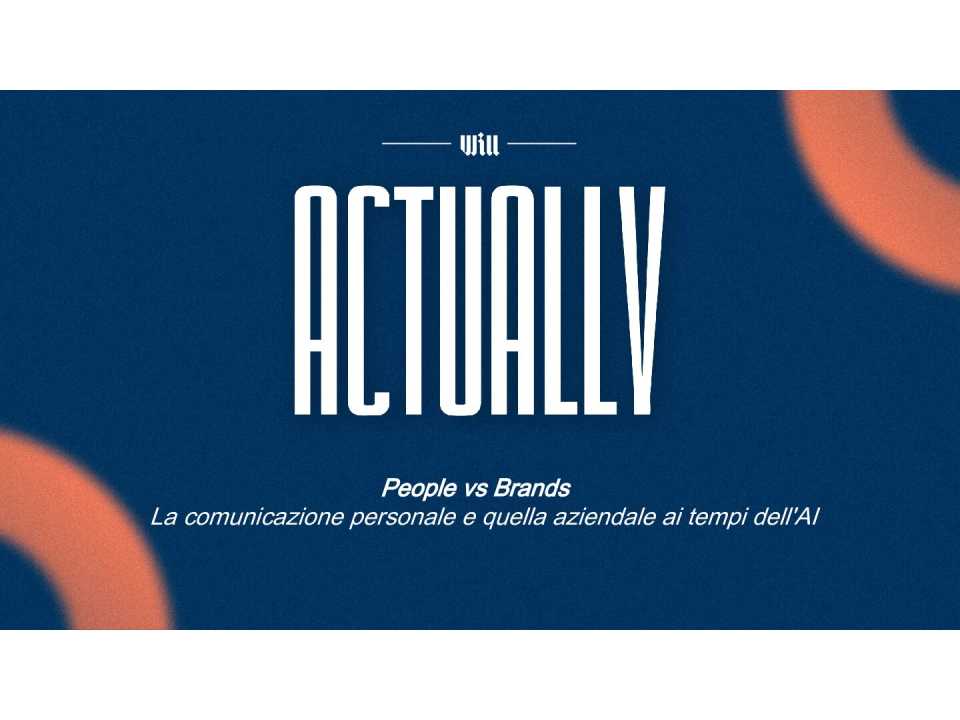 People vs Brands. La comunicazione personale e quella aziendale ai tempi dell'AI