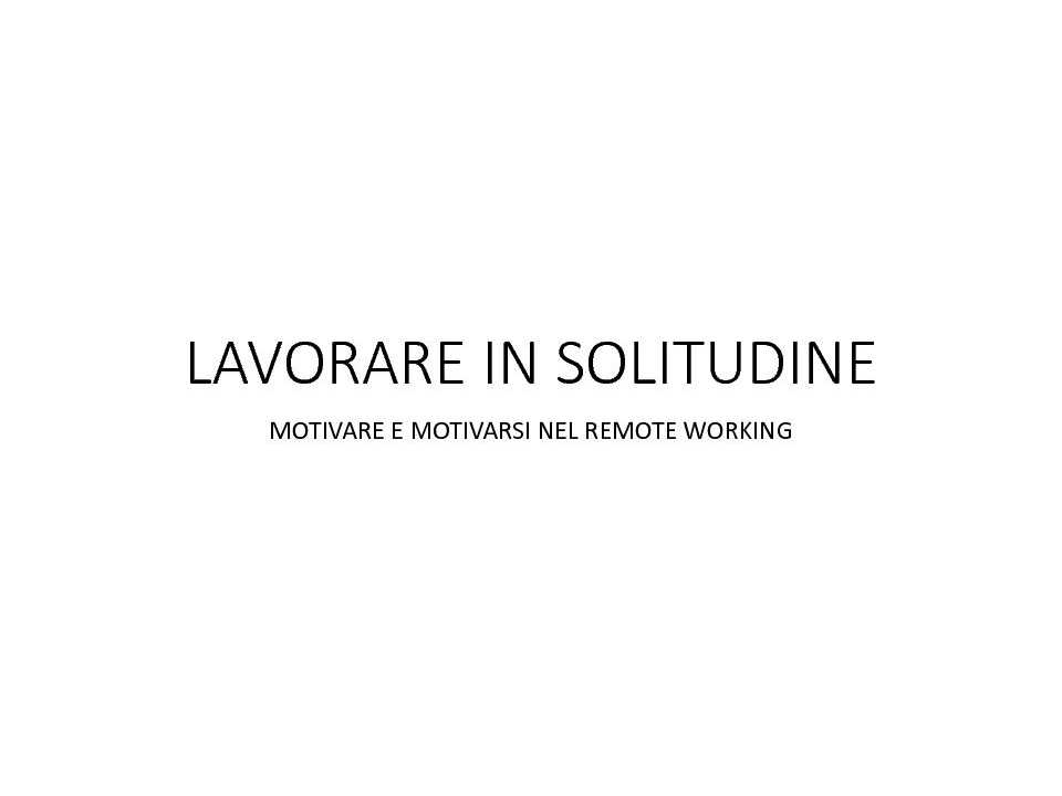 VIA WEB
Remote working: motiva e auto-motivati in un contesto di solitudine