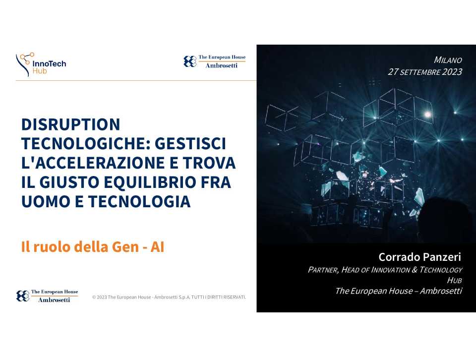 <cite></cite><data><small>IN PRESENZA E VIA WEB<br></small></data>
Disruption Tecnologiche: gestisci l'accelerazione e trova il giusto equilibrio fra uomo e tecnologia