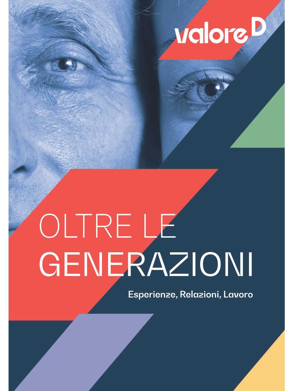 Oltre le generazioni – Esperienze, relazioni, lavoro