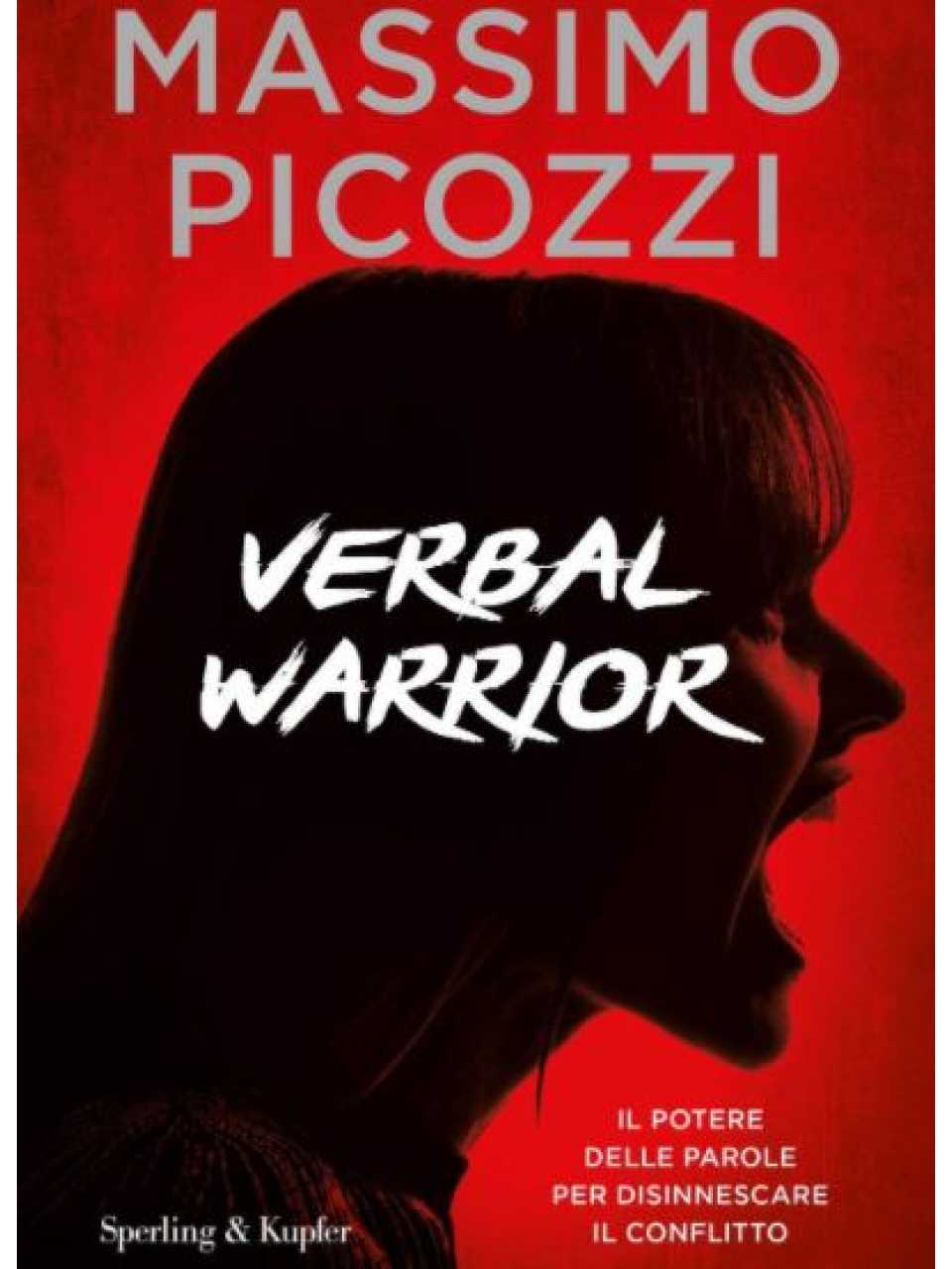 VIA WEB
Verbal warrior: l'importanza delle parole per disinnescare il conflitto