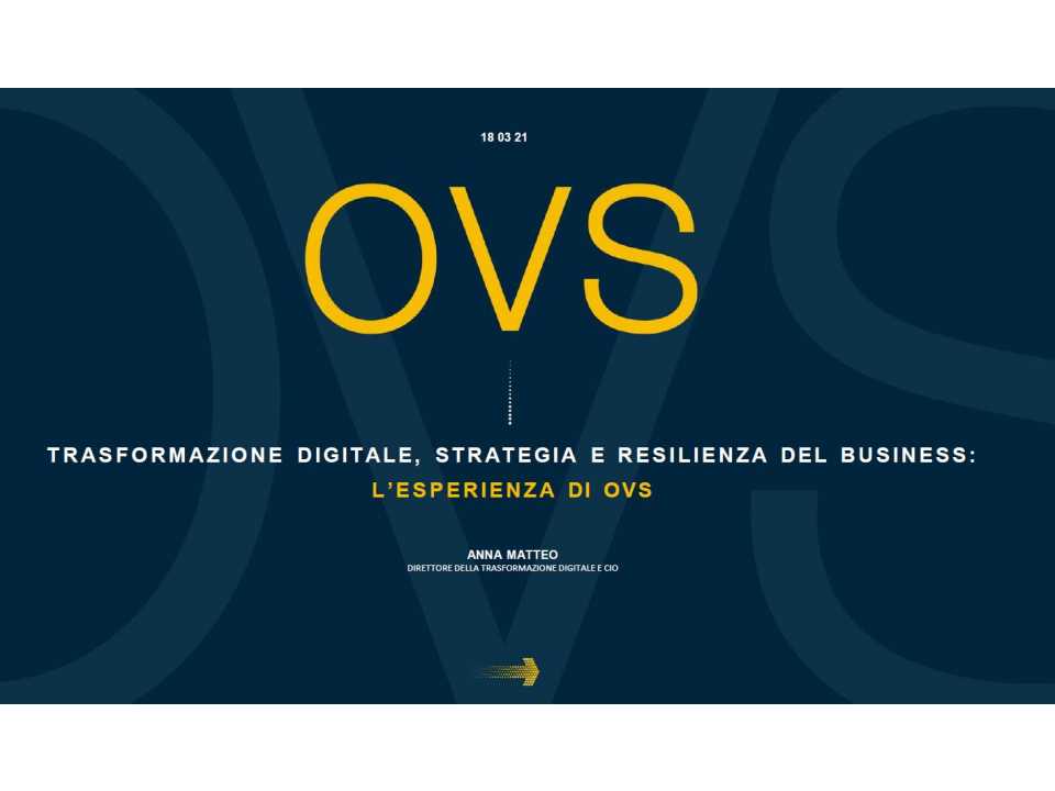 Trasformazione digitale, strategia e resilienza del business: l'esperienza di OVS