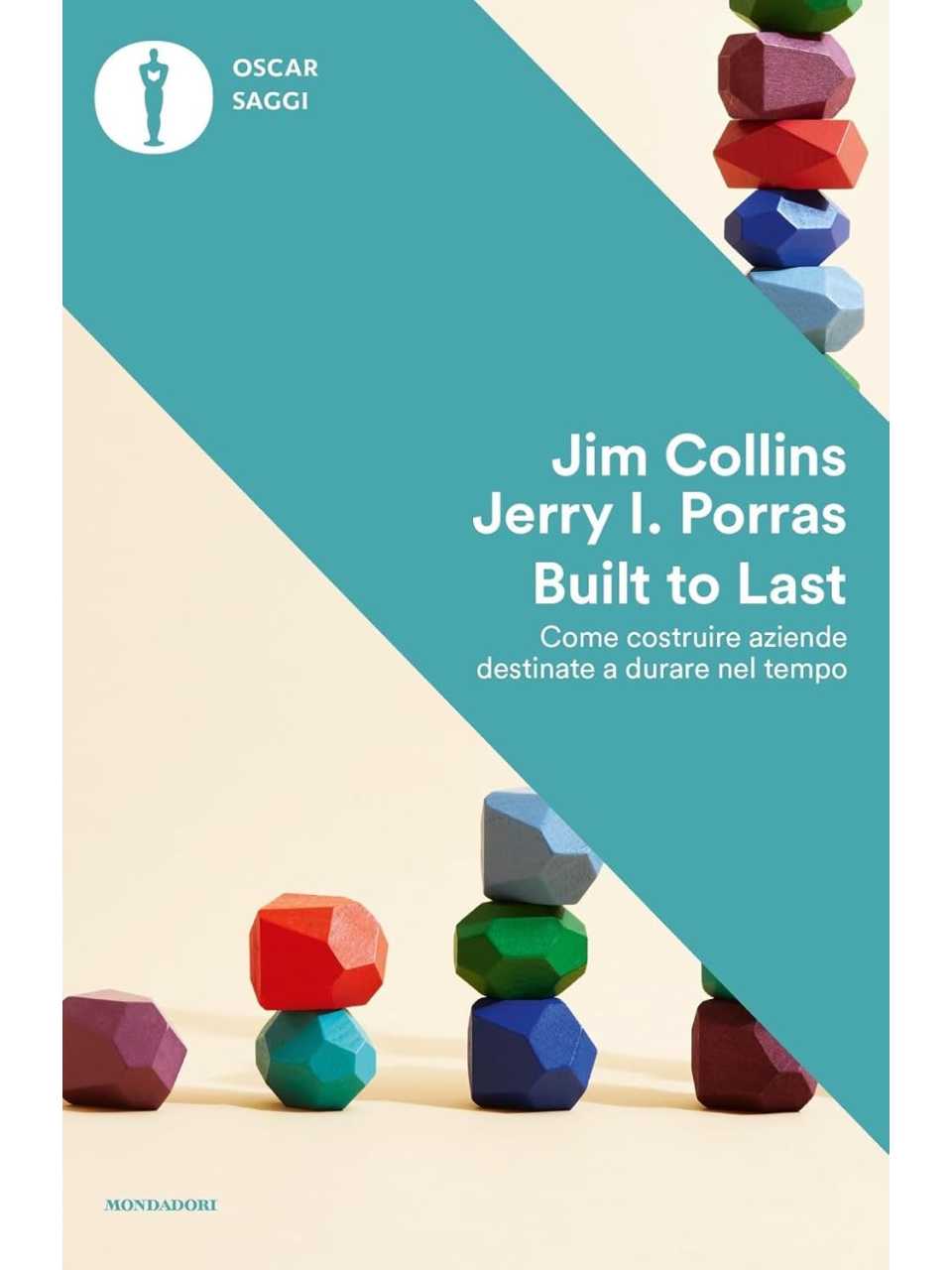Built to last. Come costruire aziende destinate a durare nel tempo