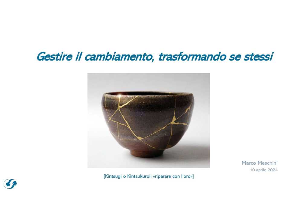 Gestire il cambiamento, trasformando se stessi